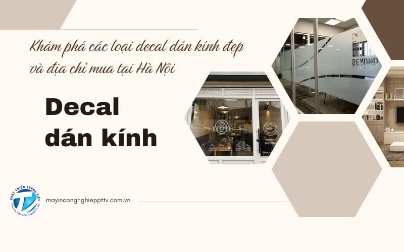 Decal dán kính - Khám phá các loại decal dán kính đẹp và địa chỉ mua tại Hà Nội